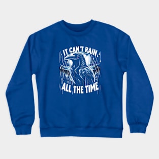 Eternal Sunshine Beyond the Storm Crewneck Sweatshirt